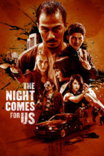 Nonton The Night Comes for Us (2018) Sub Indonesia