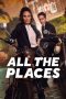 Nonton All the Places (2023) Sub Indonesia