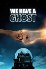 Nonton We Have a Ghost (2023) Sub Indonesia