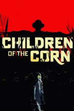 Nonton Children of the Corn (2023) Sub Indonesia