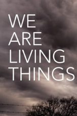 Nonton We Are Living Things (2021) Sub Indonesia