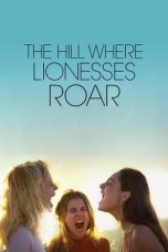 Nonton The Hill Where Lionesses Roar (2022) Sub Indonesia