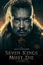 Nonton The Last Kingdom: Seven Kings Must Die (2023) Sub Indonesia