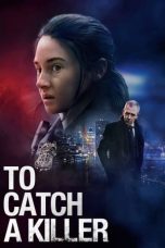 Nonton To Catch a Killer (2023) Sub Indonesia