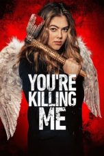 Nonton You’re Killing Me (2023) Sub Indonesia