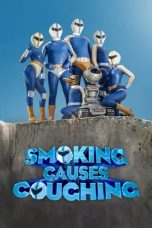 Nonton Smoking Causes Coughing (2022) Sub Indonesia