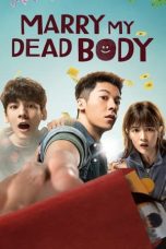 Nonton Marry My Dead Body (2023) Sub Indonesia