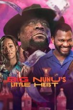 Nonton Big Nunu’s Little Heist (2023) Sub Indonesia