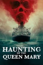 Nonton Haunting of the Queen Mary (2023) Sub Indonesia