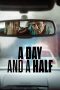 Nonton A Day and a Half (2023) Sub Indonesia