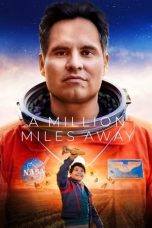 Nonton A Million Miles Away (2023) Sub Indonesia