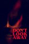 Nonton Don’t Look Away (2023) Sub Indonesia