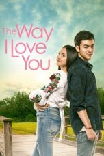 Nonton The Way I Love You (2019) Sub Indonesia