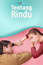 Nonton Tentang Rindu (2021) Sub Indonesia