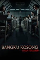 Nonton Bangku Kosong: Ujian Terakhir (2023) Sub Indonesia