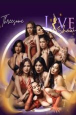 Nonton Live Show 7: Threesome (2023) Sub Indonesia