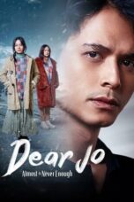 Nonton Dear Jo: Almost is Never Enough (2023) Sub Indonesia