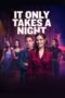 Nonton It Only Takes A Night (2023) Sub Indonesia