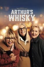 Nonton Arthur’s Whisky (2024) Sub Indonesia