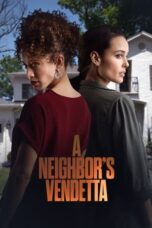 Nonton A Neighbor’s Vendetta (2023) Sub Indonesia