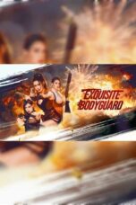 Nonton Exquisite Bodyguard (2023) Sub Indonesia