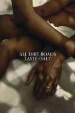 Nonton All Dirt Roads Taste of Salt (2023) Sub Indonesia