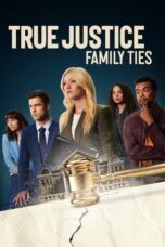 Nonton True Justice: Family Ties (2024) Sub Indonesia