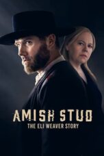 Nonton Amish Stud: The Eli Weaver Story (2023) Sub Indonesia