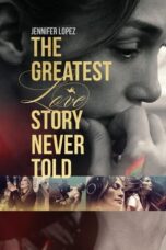 Nonton The Greatest Love Story Never Told (2024) Sub Indonesia