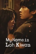 Nonton My Name Is Loh Kiwan (2024) Sub Indonesia