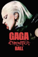 Nonton Gaga Chromatica Ball (2024) Sub Indonesia