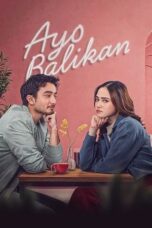 Nonton Ayo Balikan (2024) Sub Indonesia