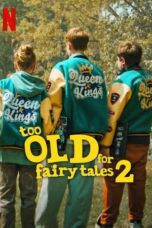 Nonton Too Old for Fairy Tales 2 (2024) Sub Indonesia