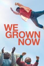 Nonton We Grown Now (2024) Sub Indonesia