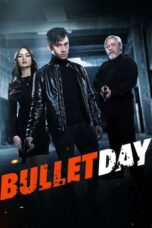 Nonton Bullet Day (2024) Sub Indonesia