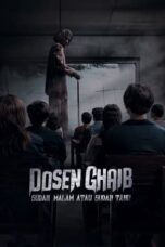 Nonton Dosen Ghaib: Sudah Malam atau Sudah Tahu (2024) Sub Indonesia