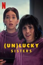 Nonton (Un)lucky Sisters (2024) Sub Indonesia