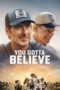 Nonton You Gotta Believe (2024) Sub Indonesia