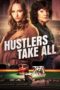 Nonton Hustlers Take All (2024) Sub Indonesia