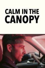 Nonton Calm in the Canopy (2024) Sub Indonesia