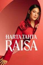 Nonton Harta Tahta Raisa (2024) Sub Indonesia