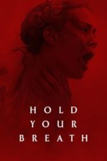 Nonton Hold Your Breath (2024) Sub Indonesia