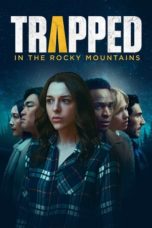 Nonton Trapped in the Rocky Mountains (2024) Sub Indonesia