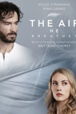 Nonton The Air He Breathes (2024) Sub Indonesia