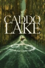 Nonton Caddo Lake (2024) Sub Indonesia