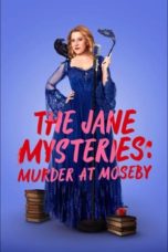 Nonton The Jane Mysteries: Murder at Moseby (2024) Sub Indonesia