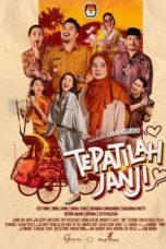 Nonton Tepatilah Janji (2024) Sub Indonesia