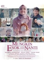 Nonton Mungkin Esok Lusa Atau Nanti (2024) Sub Indonesia