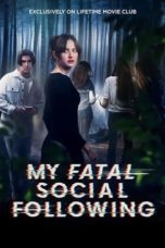 Nonton My Fatal Social Following (2024) Sub Indonesia