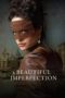 Nonton A Beautiful Imperfection (2024) Sub Indonesia